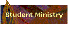 Student Ministry